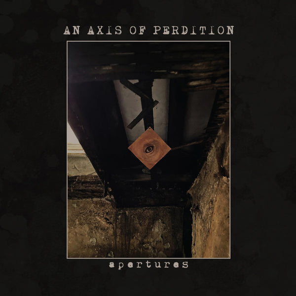 An Axis Of Perdition - Apertures - Limited Edition Digipack CD