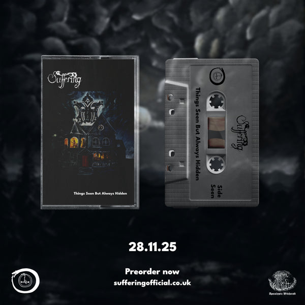 Suffering - Things Seen But Always Hidden - Limited Edition Cassette *PRE-ORDER